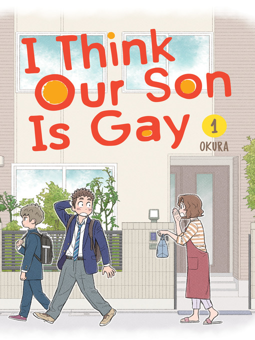 Title details for I Think Our Son Is Gay, Volume 1 by Okura - Available